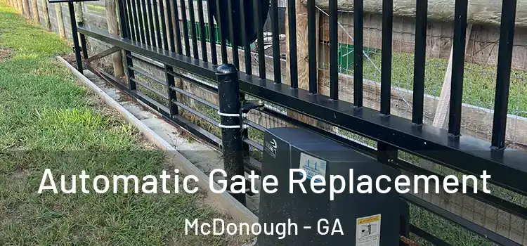 Automatic Gate Replacement McDonough - GA