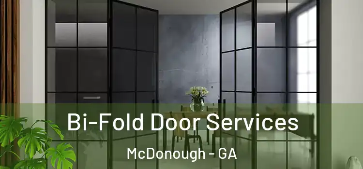 Bi-Fold Door Services McDonough - GA