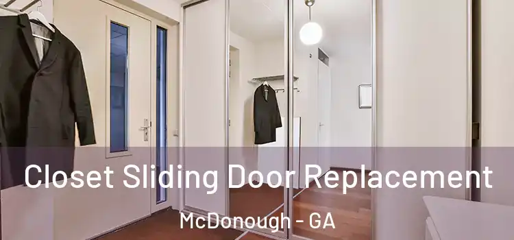 Closet Sliding Door Replacement McDonough - GA
