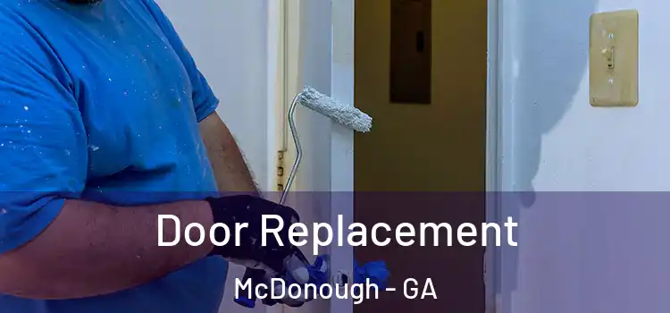  Door Replacement McDonough - GA