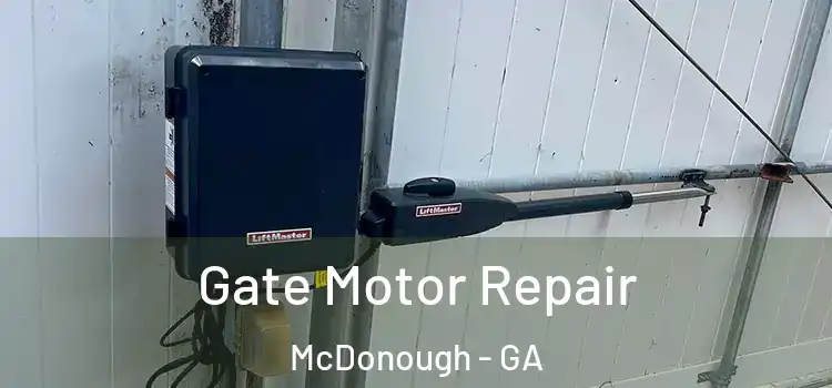 Gate Motor Repair McDonough - GA