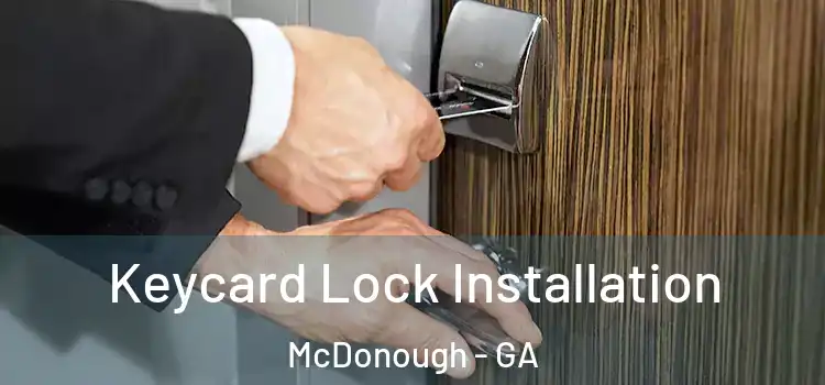 Keycard Lock Installation McDonough - GA